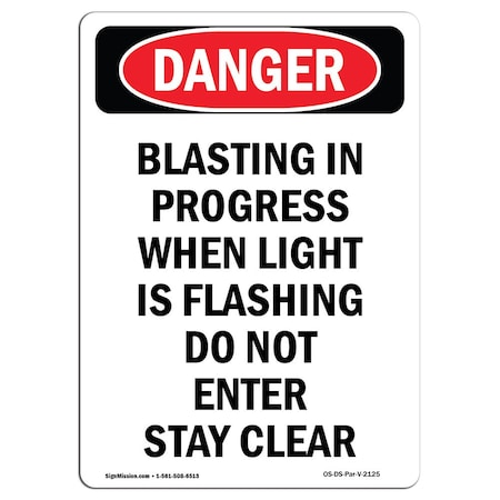 Signmission Safety Sign, OSHA Danger, 10" Height, Blasting In Progress When Light, Portrait OS-DS-D-710-V-2125
